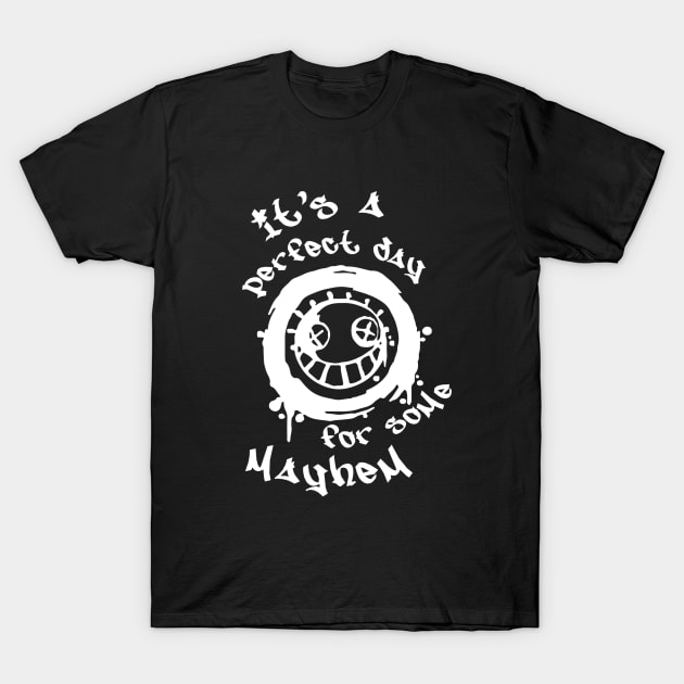 Junkrat Spray Smiley - It's a Perfect Day for Some Mayhem T-Shirt by mn9